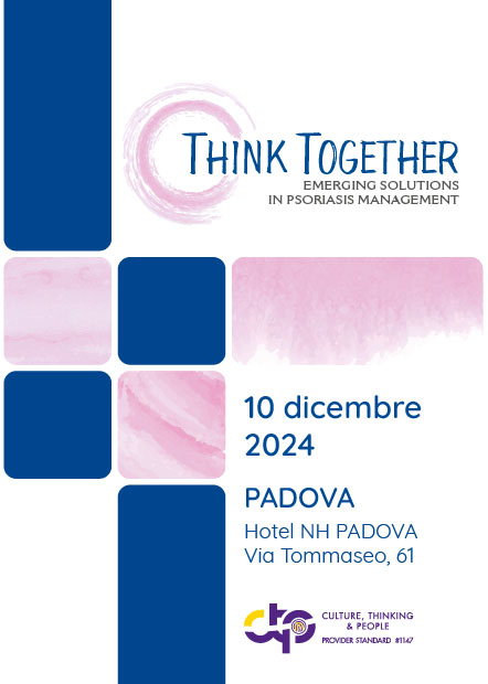 Think Together | Emerging solutions in psoriasis management - Padova, 10 Dicembre 2024